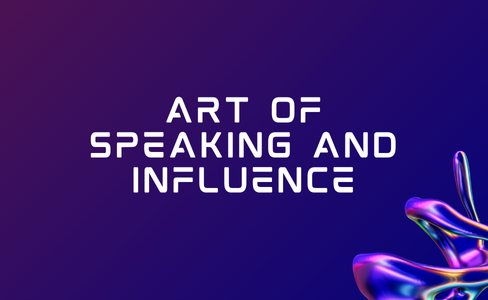 Art of Speaking and Influence